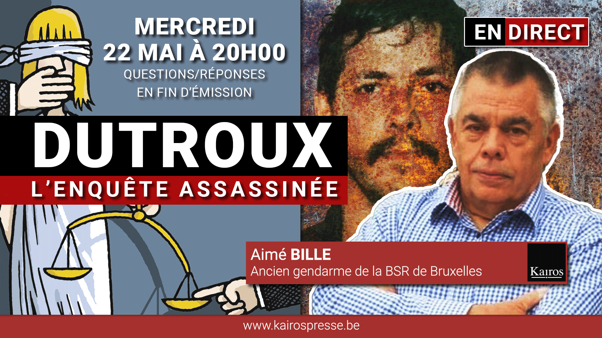 Aimé BILLE: L’affaire DUTROUX — l’enquête assassinée EN DIRECT