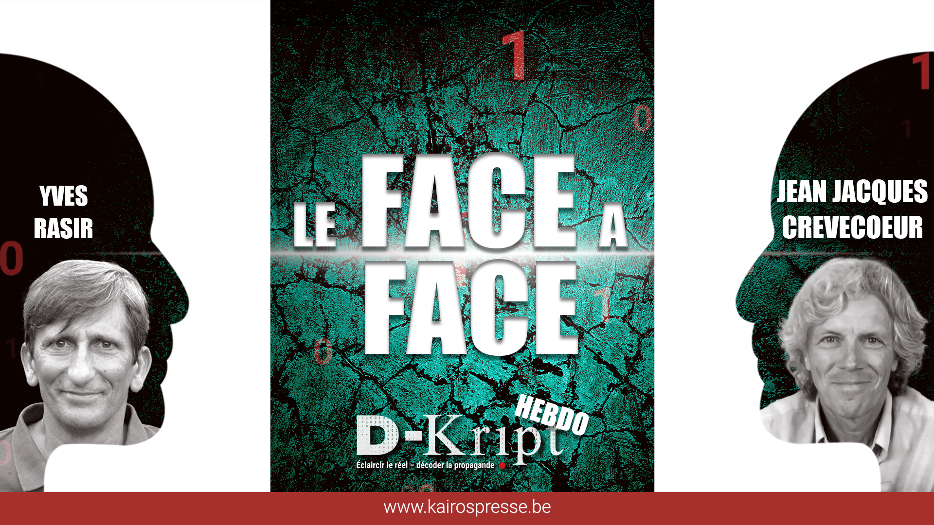 [Dkript-HEBDO] Le FACE à FACE: Crèvecoeur/Rasir