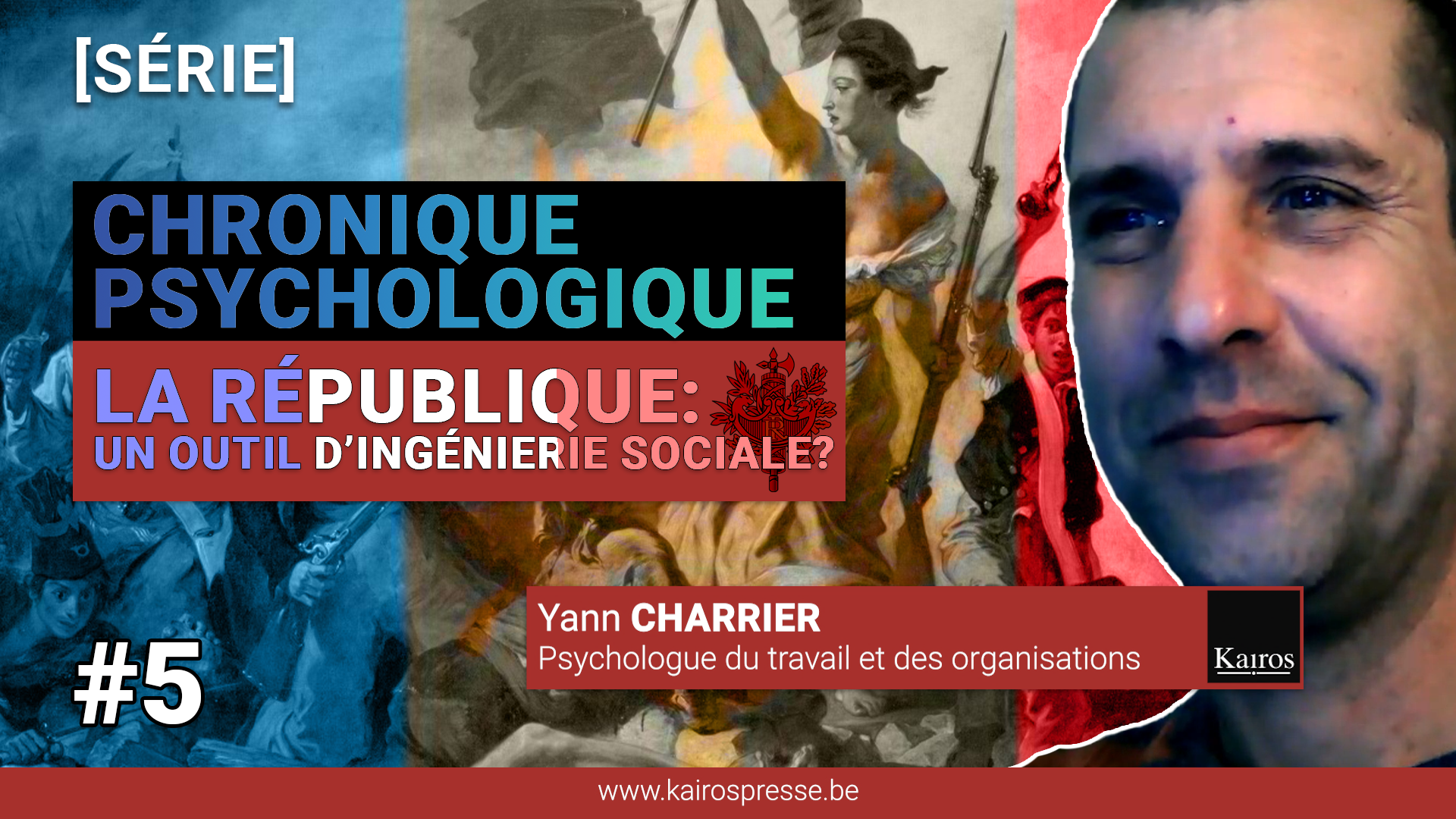 [Chronique Psychologique] La République: un outil d’ingénierie sociale? (EP5)