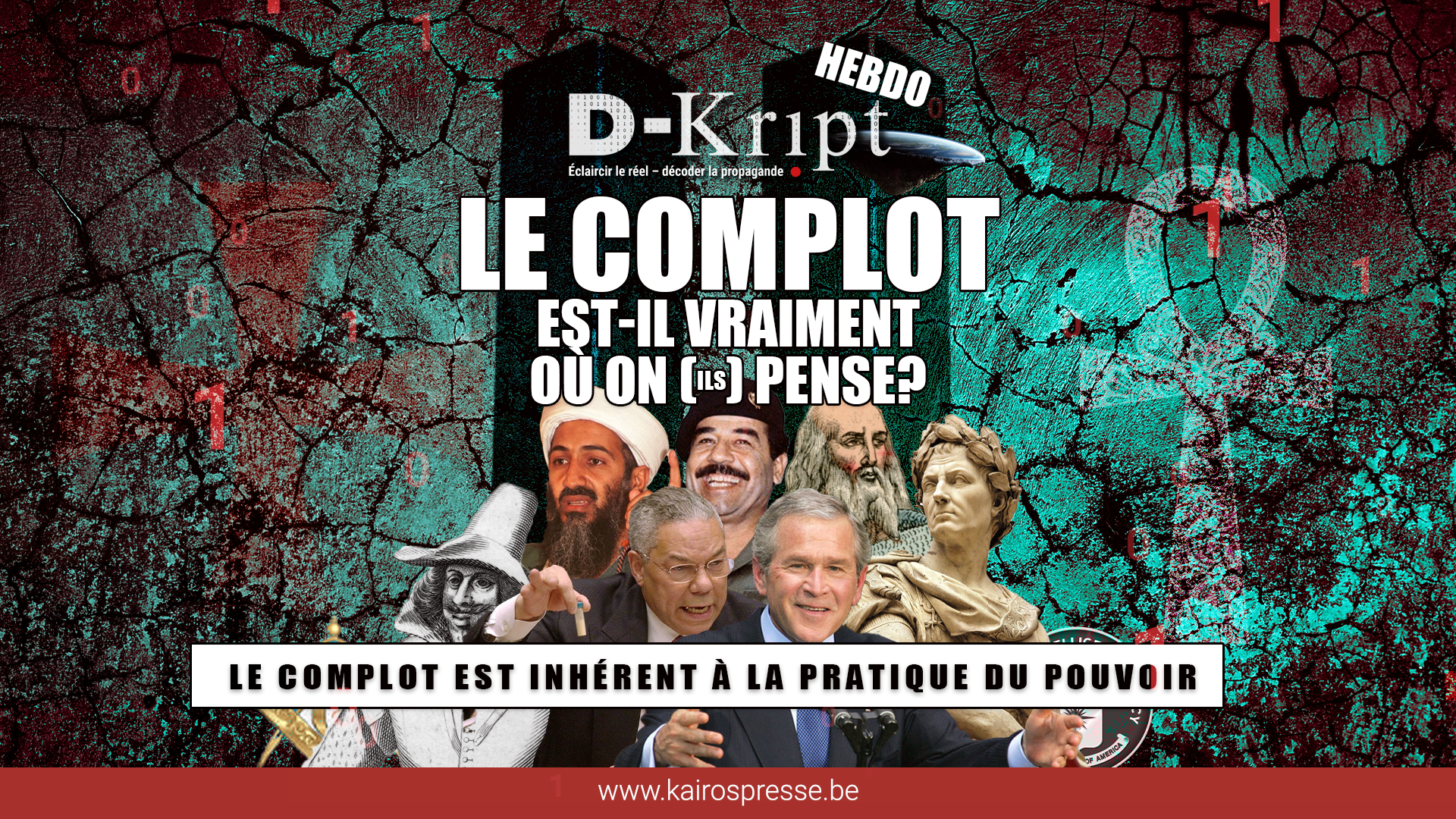 [Dkript-HEBDO] Le complot est-il vraiment où on (ils)&nbsp;pense?